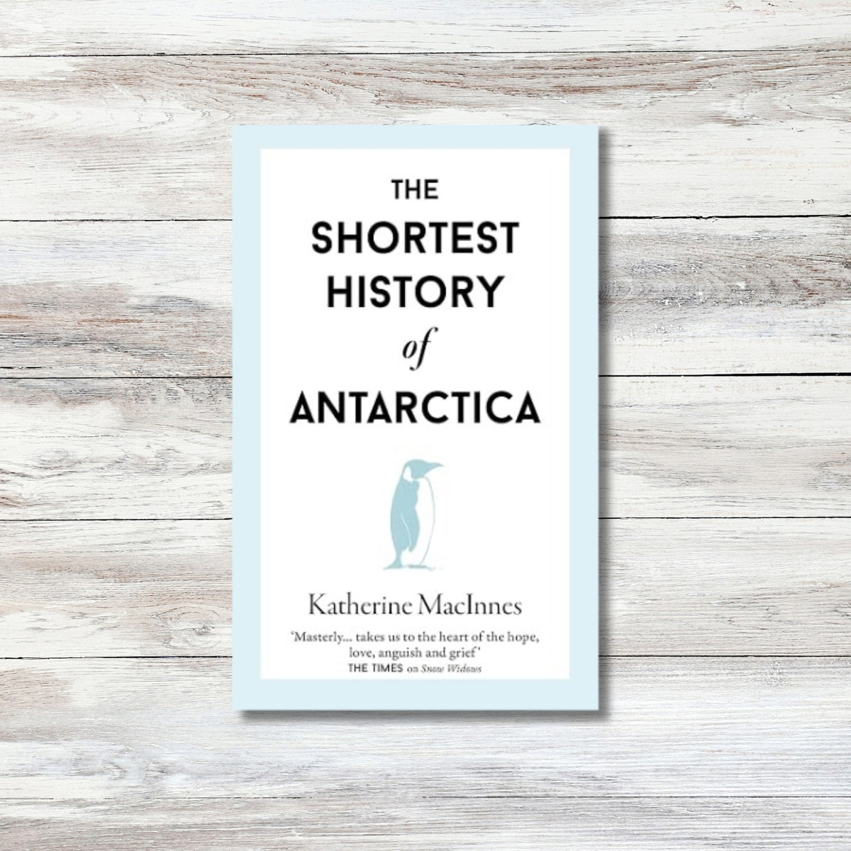 The Shortest History of Antarctica