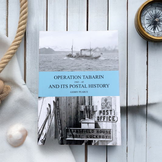 Operation Tabarin and its Postal History 1943-1945